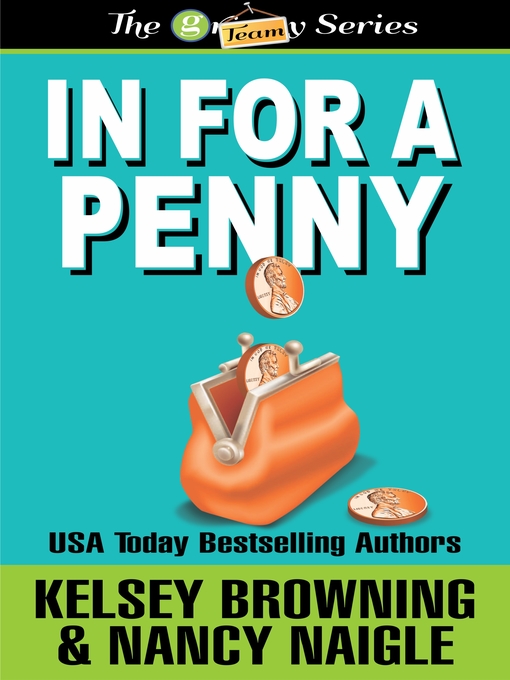 Title details for In For a Penny by Kelsey Browning - Available
